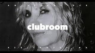 Club Room 333 with Anja Schneider [upl. by Lehrer]