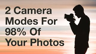 2 Camera Modes You Should Use For 98 Of Your Photos [upl. by Modnar]