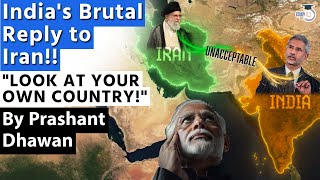 Indias Brutal Reply to Iran  LOOK AT YOUR OWN COUNTRY IRAN  Will Iran hit back [upl. by Nageam]