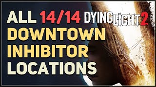 Dying Light 2 Stay Human All inhibitor locations in Horseshoe [upl. by Mcneil591]