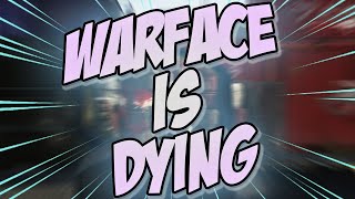 Warface Is DYING Heres Why [upl. by Eldwon84]