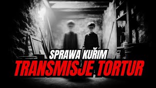 Sprawa Kurim i Transmisje Tortur [upl. by Acile]