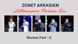 Zonet Arkaiden  Lallianmawia Pachuau Zan Review Part  II [upl. by Crista]