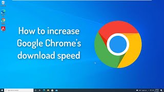 How to Increase 300 Download Speed in Google Chrome Windows 7810How to Speed Up Google Chrome [upl. by Mcneil]