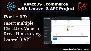 ReactJS Ecom Part 17 Insert multiple checkbox value in React Hooks using Laravel API [upl. by Trefler]