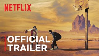 Rez Ball  Official Trailer  Netflix [upl. by Stanfield608]