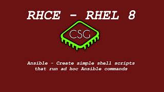 RHCE RHEL 8  Ansible  Create simple shell scripts that run ad hoc Ansible commands [upl. by Adnamas]