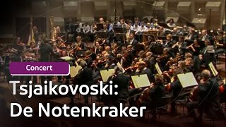 Tsjaikovski  De Notenkraker  Concert [upl. by Magdau]