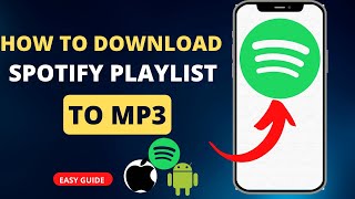 How To Download Spotify Playlist To Mp3 EASY [upl. by Annadiane]