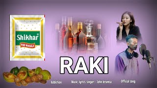 RAKI  ADDICTION NEW KARBI OFFICIAL SONG LATEST RELEASE 2024 [upl. by Lrac]