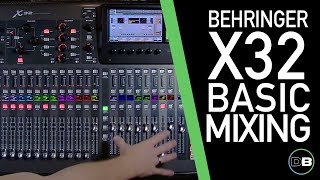 Behringer X32  Basic Mixing 1011  Intro amp Layout [upl. by Akinnor612]