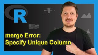 R merge Error in fixbybyy y  ‘by’ must specify a uniquely valid column  How to Avoid amp Fix [upl. by Ramu]