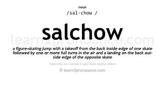 Pronunciation of Salchow  Definition of Salchow [upl. by Razec]