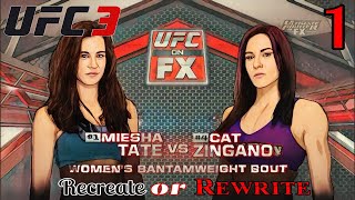 Recreate or Rewrite  Miesha Tate vs Cat Zingano 1 UFC 3Legendary [upl. by Naara]