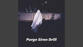 Purge Siren Drill Slowed Remix [upl. by Faydra]