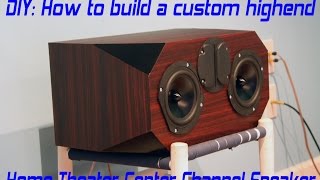 DIY Home Theater Center Speaker Build Project  Edge Audio C34740k [upl. by Aihsena]