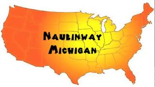 How to Say or Pronounce USA Cities — Naubinway Michigan [upl. by Ciaphus]