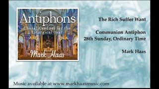 The Rich Suffer Want  Communion Antiphon  28th Sunday in Ordinary Time [upl. by Shanly]