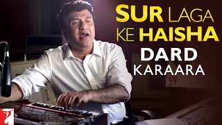 Sur Laga Ke Haisha  Story Behind Dard Karaara Song  Dum Laga Ke Haisha  Anu Malik [upl. by Aimaj]