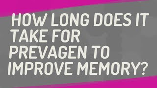 How long does it take for Prevagen to improve memory [upl. by Sucramraj]