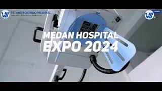 PT Visi Yosindo Medikal Goes to Medan Hospital Expo 2024 [upl. by Camfort]