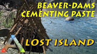 ARK LOST ISLAND • Beaver Dam Locations free Cementing Paste [upl. by Coleen]