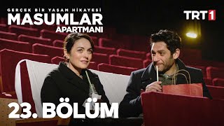 Masumlar Apartmanı 23 Bölüm [upl. by Eilama]