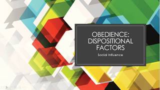 Dispositional Factors  Obedience [upl. by Jaimie]