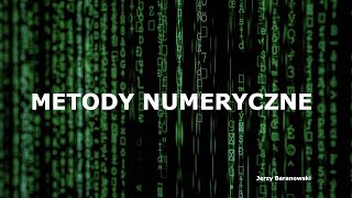 Metody numeryczne 2023  Wykład 9  Interpolacja wielomianowa [upl. by Margery]