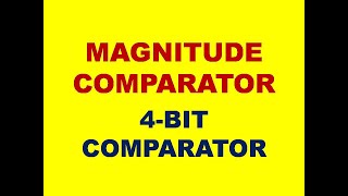 4BIT COMPARATOR  MAGNITUDE COMPARATOR  FOUR BIT COMPARATOR  DLD  STLD  DIGITAL ELECTRONICS [upl. by Assenad718]