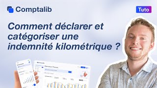 TUTO  Comment déclarer et catégoriser une indemnité kilométrique [upl. by Eleda410]