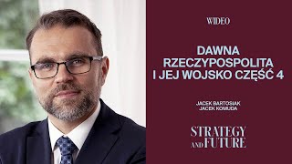 Jacek Bartosiak i Jacek Komuda rozmawiają o dawnej Rzeczypospolitej i jej wojsku Część 4 [upl. by Pall920]