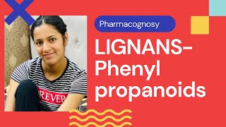 LIGNANSPHENYLPROPANOIDSBPHARM 5TH SEMESTERPHARMACOGNOSY lignan coumarins cinnamicacid [upl. by Canica]