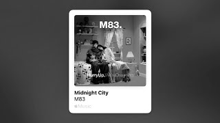 M83  Midnight City Slowed amp Reverb [upl. by Dettmer]