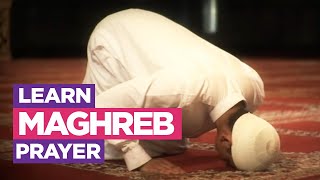 Learn the Maghreb Prayer  EASIEST Way To Learn How To Make Salah Fajr Dhuhr Asr Maghreb Isha [upl. by Vidovic]