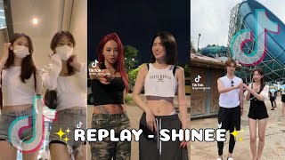 ✨REPLAY  SHINEE✨ TIKTOK COMPILATION [upl. by Naiviv]