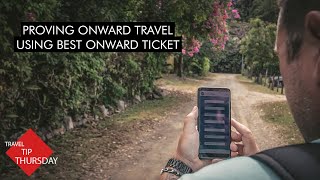 How To Prove Onward Travel Using Best Onward Ticket  Travel Tip Thursday [upl. by Adnorhs]