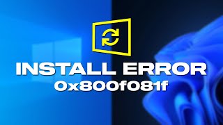 Fix Install Error 0x800f081f In Windows 11 10 [upl. by Ssidnak734]