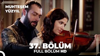 Muhteşem Yüzyıl 37 Bölüm HD [upl. by Gunning]