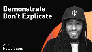 Demonstrate Don’t Explicate with Hotep Jesus WiM156 [upl. by Gabor]