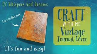 Craft with me  faux leather steampunk travel journal cover Easy and fun to follow along [upl. by Chesney610]