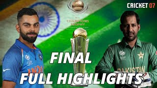 India vs Pakistan ICC Champions Trophy 2017 Final Highlights  Cricket 07 [upl. by Ajile]