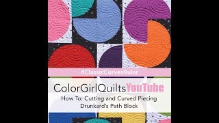 Curved Piecing HowTo Drunkards Path Block [upl. by Niatirb]