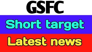 GSFC share  gsfc share latest news  gsfc share target  gsfc share latest news today [upl. by Eelynnhoj206]