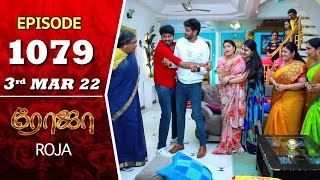 ROJA Serial  Episode 1079  3rd Mar 2022  Priyanka  Sibbu Suryan  Saregama TV Shows Tamil [upl. by Jaella]