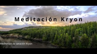 Meditación de sanación Kryon [upl. by Llabmik242]