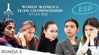 ROUND 3 ESP  World Womens Team Chess Championship 2021 [upl. by Mani]