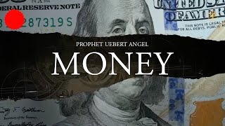 MONEY  Prophet Uebert Angel [upl. by Trescott182]