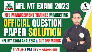 NFL Management Trainee Marketing Exam Paper Solution 2023  NFL MT Exam Analysis amp Cut off Marks [upl. by Akinahs]