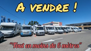 A vendre  Plusieurs campingcars de moins de 6 mètres Faites votre marché [upl. by Llebpmac]